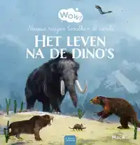 WOW! HET LEVEN NA DE DINO'S. NIEUWE REUZEN BEVOLKEN DE AARDE