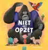 NIET MET OPZET