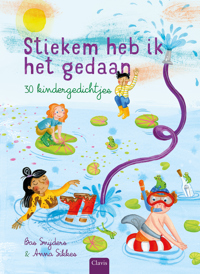 STIEKEM HEB IK HET GEDAAN. 30 KINDERGEDICHTJES