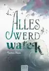 ALLES WERD WATER