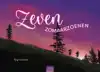 ZEVEN ZOMAARZOENEN