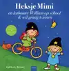 HEKSJE MIMI EN KABOUTER WILLIAM OP SCHOOL EN HEKSJE MIMI WIL
