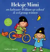 HEKSJE MIMI EN KABOUTER WILLIAM OP SCHOOL EN HEKSJE MIMI WIL