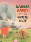 RANGER RANDY EN DE GROTE VIJF