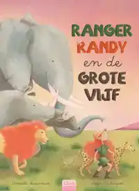 RANGER RANDY EN DE GROTE VIJF