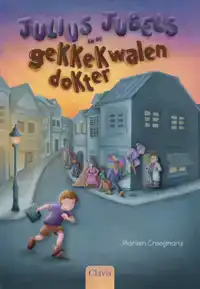JULIUS JUBELS EN DE GEKKEKWALENDOKTER