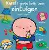 KARELS GROTE BOEK OVER ZINTUIGEN