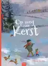 OP WEG NAAR KERST