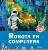 ROBOTS EN COMPUTERS