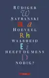 HOEVEEL WAARHEID HEEFT DE MENS NODIG