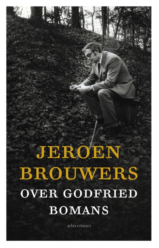 JEROEN BROUWERS OVER GODFRIED BOMANS
