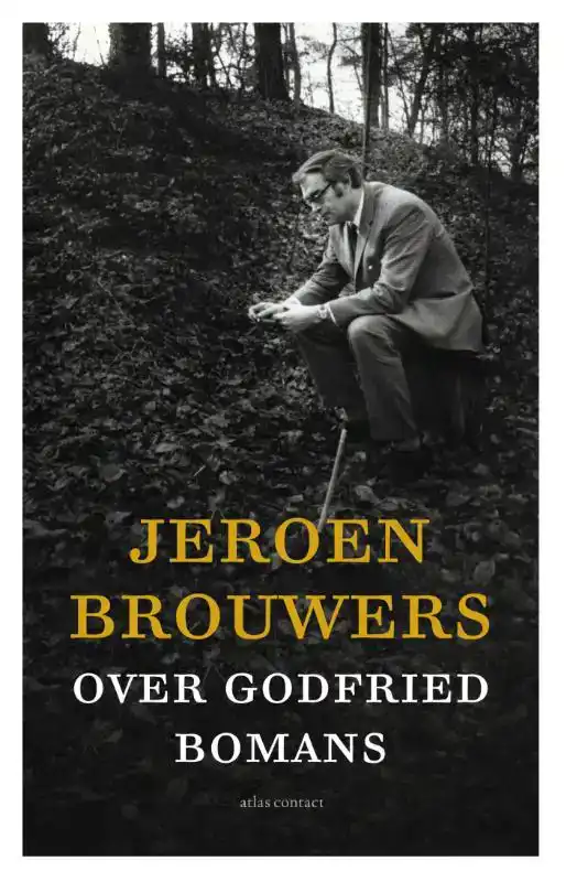 JEROEN BROUWERS OVER GODFRIED BOMANS