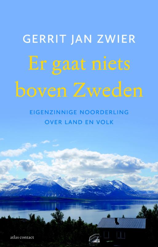 ER GAAT NIETS BOVEN ZWEDEN