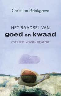 HET RAADSEL VAN GOED EN KWAAD
