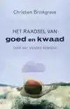HET RAADSEL VAN GOED EN KWAAD