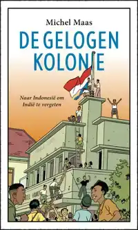 DE GELOGEN KOLONIE