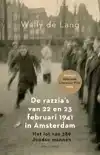 DE RAZZIA'S VAN 22 EN 23 FEBRUARI 1941 IN AMSTERDAM