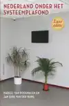 NEDERLAND ONDER HET SYSTEEMPLAFOND
