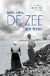 EENS GING DE ZEE HIER TEKEER