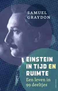 EINSTEIN IN TIJD EN RUIMTE