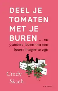 DEEL JE TOMATEN MET JE BUREN