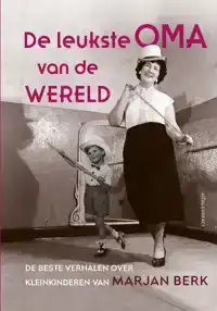 DE LEUKSTE OMA VAN DE WERELD