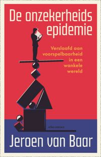 DE ONZEKERHEIDSEPIDEMIE