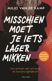 MISSCHIEN MOET JE IETS LAGER MIKKEN