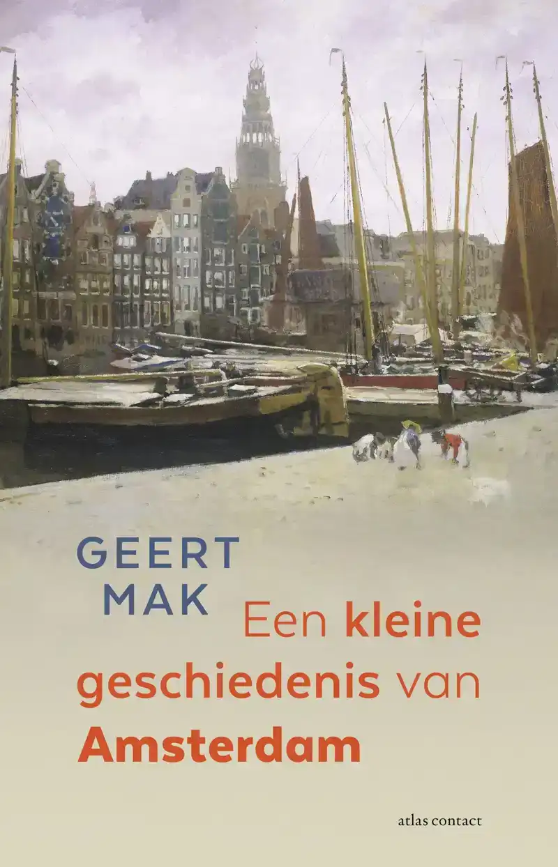 EEN KLEINE GESCHIEDENIS VAN AMSTERDAM
