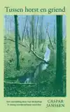 TUSSEN HORST EN GRIEND