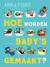HOE WORDEN BABY'S GEMAAKT?
