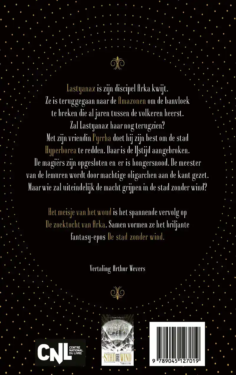 DE STAD ZONDER WIND. HET MEISJE VAN HET WOUD