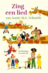 ZING EEN LIED VAN ANNIE M.G. SCHMIDT