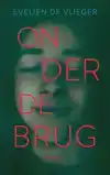 ONDER DE BRUG