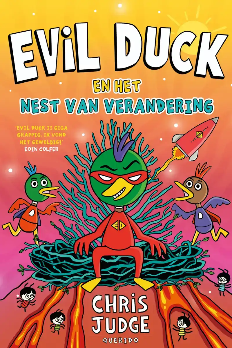 EVIL DUCK EN HET NEST VAN VERANDERING