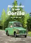 MIJN MOEDER IS EEN GORILLA