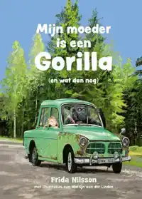 MIJN MOEDER IS EEN GORILLA