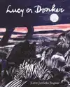 LUCY EN DONKER