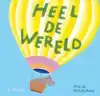 HEEL DE WERELD