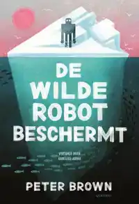 DE WILDE ROBOT BESCHERMT