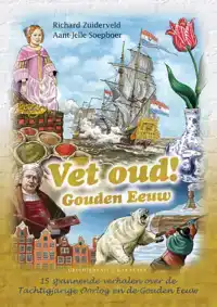 VET OUD! GOUDEN EEUW