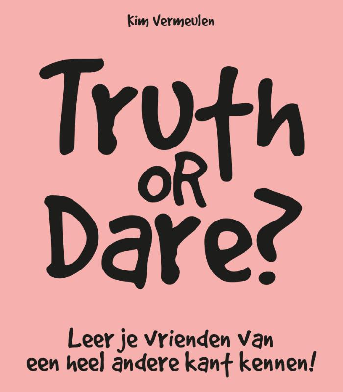 TRUTH OR DARE?