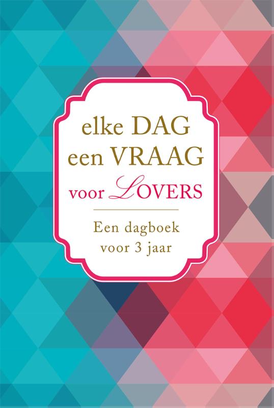 ELKE DAG EEN VRAAG VOOR LOVERS