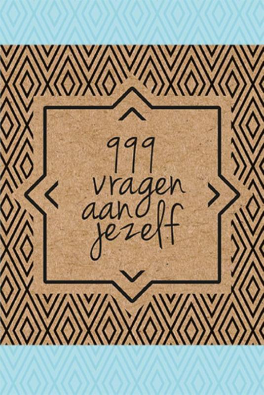 999 VRAGEN AAN JEZELF