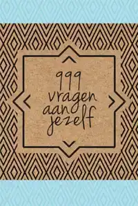 999 VRAGEN AAN JEZELF