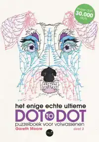 HET ENIGE ECHTE ULTIEME DOT TO DOT PUZZELBOEK VOOR VOLWASSEN