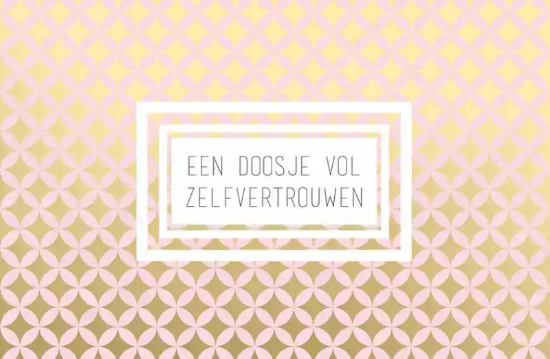 EEN DOOSJE VOL ZELFVERTROUWEN