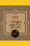 999 VRAGEN AAN JEZELF