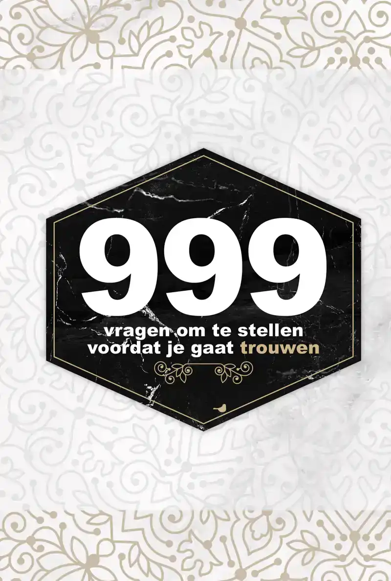 999 VRAGEN OM TE STELLEN VOORDAT JE GAAT TROUWEN