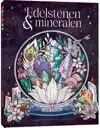 EDELSTENEN & MINERALEN KLEURBOEK